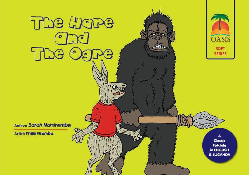 The Hare and The Ogre by Saraya Namirembe