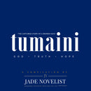 Tumaini: The Captured Story Of A Broken Man