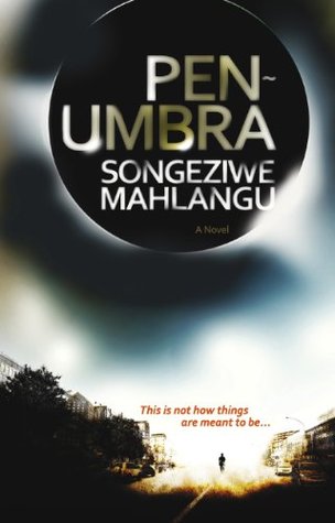 Penumbra by Songeziwe Mahlangu