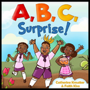 A, B, C Surprise! by Catherine Kreutter