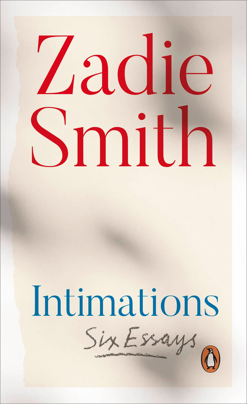 Intimations by Zadie Smith